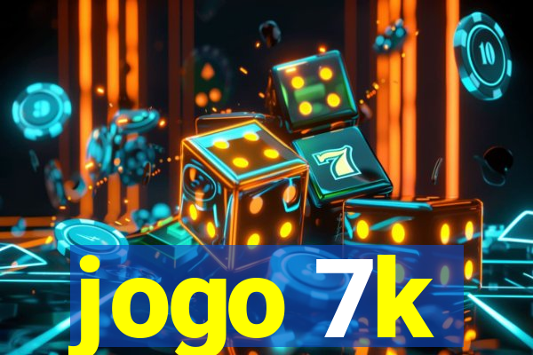 jogo 7k